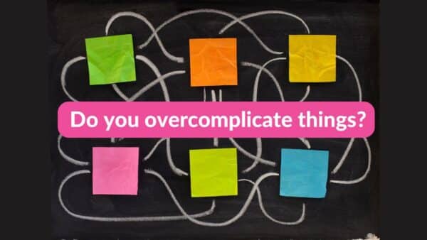 For this article by Jo Ilfeld, CEO of Incite to Leadership on overcomplicating things the images shows six post-its with chalk lines scribbled between all of them.