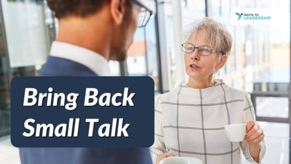 For this article by Jo Ilfeld, CEO of Incite to Leadership on small talk the image shows a midlife woman with glasses chatting to a male colleague while holding a cup of coffee