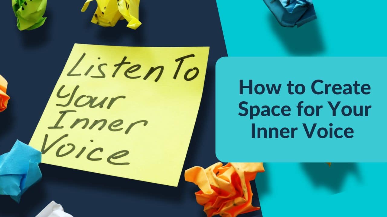 For this article by Jo Ilfeld, CEO of Incite to Leadership on listening to your inner voice the image shows a post-it note with the words listen to your inner voice.