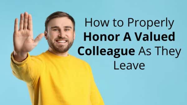 For this article by Jo Ilfeld, CEO of Incite to Leadership on how to honor a colleague when they leave the image shows an image of a younger man in a yellow sweater waving good bye