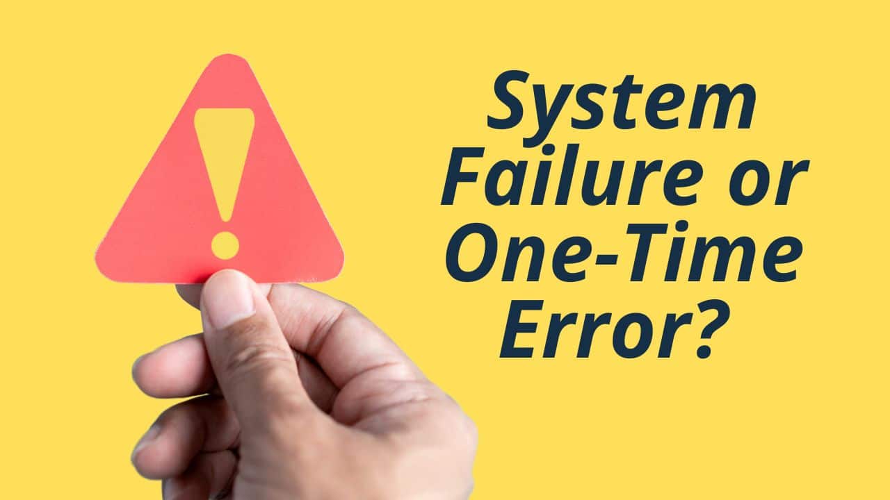 For this article by Jo Ilfeld, CEO of Incite to Leadership system failure vs one-time error the images shows a hand holding an icon with a exclamation mark